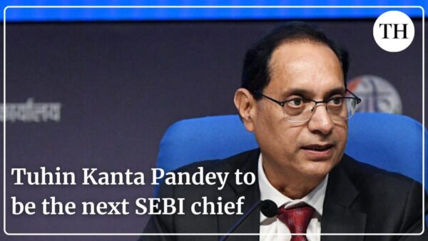 Revenue Secretary Tuhin Pandey appointed SEBI chief